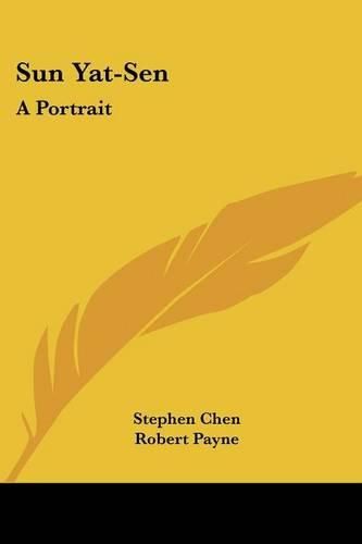 Cover image for Sun Yat-Sen: A Portrait
