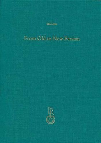 Cover image for From Old to New Persian: Collected Essays