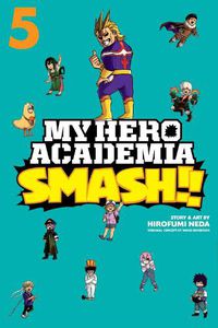 Cover image for My Hero Academia: Smash!!, Vol. 5