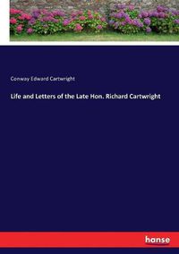 Cover image for Life and Letters of the Late Hon. Richard Cartwright