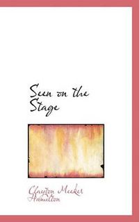 Cover image for Seen on the Stage