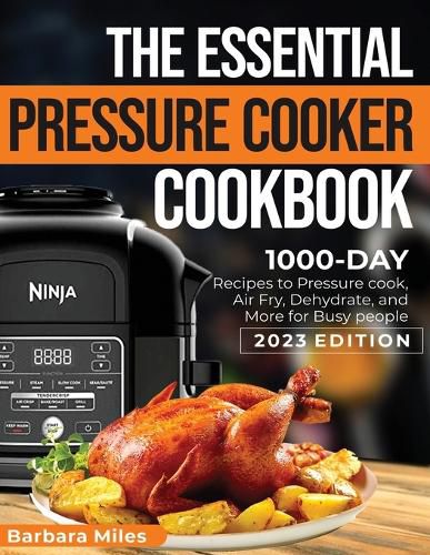 The Essential Pressure Cooker Cookbook