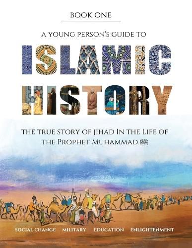 Cover image for Islamic History: Book 1 - The Life of the Prophet Muhammad &#65018;