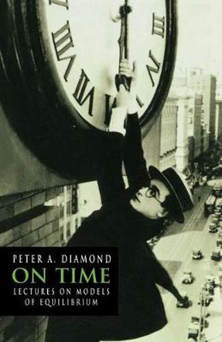 Cover image for On Time: Lectures on Models of Equilibrium