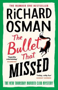 Cover image for The Bullet That Missed: (The Thursday Murder Club 3)