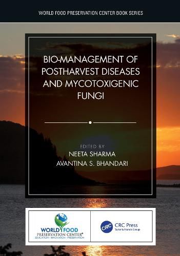Cover image for Bio-management of Postharvest Diseases and Mycotoxigenic Fungi