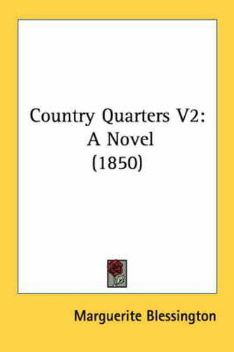 Country Quarters V2: A Novel (1850)