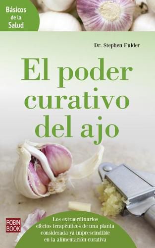 Cover image for El Poder Curativo del Ajo