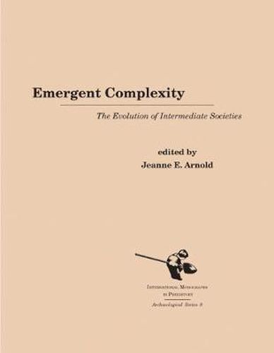 Cover image for Emergent Complexity: The Evolution of Intermediate Societies