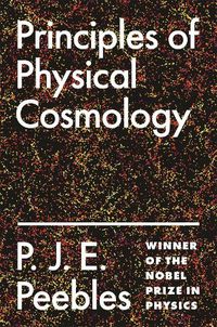 Cover image for Principles of Physical Cosmology