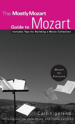 Cover image for The Mostly Mozart Guide to Mozart