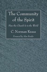 Cover image for The Community of the Spirit: How the Church Is in the World