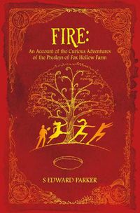 Cover image for Fire: An Account of the Curious Adventures of the Presleys of Fox Hollow Farm