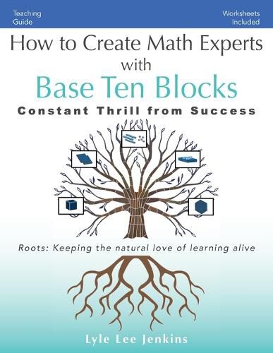 How to Create Math Experts with Base Ten Blocks