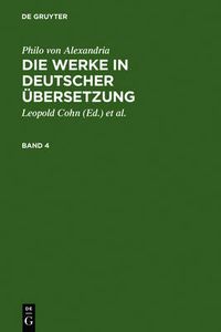 Cover image for Philo von Alexandria: Die Werke in deutscher UEbersetzung. Band 4