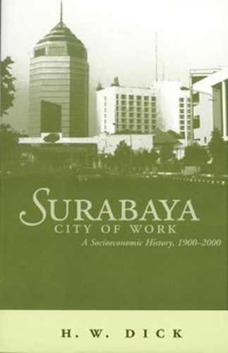 Cover image for Surabaya, City of Work: A Socioeconomic History, 1900-2000