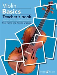 Cover image for Violin Basics (Teacher's Book): Violin Duet Parts and Piano Accompaniment