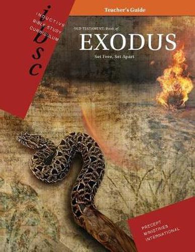 Cover image for Exodus: Set Free, Set Apart (Inductive Bible Study Curriculum Teacher Guide)