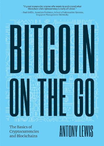 Cover image for Bitcoin on the Go: The Basics of Bitcoins and Blockchains&#8213;condensed