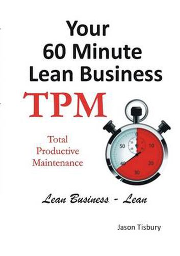 Cover image for Your 60 Minute Lean Business - TPM