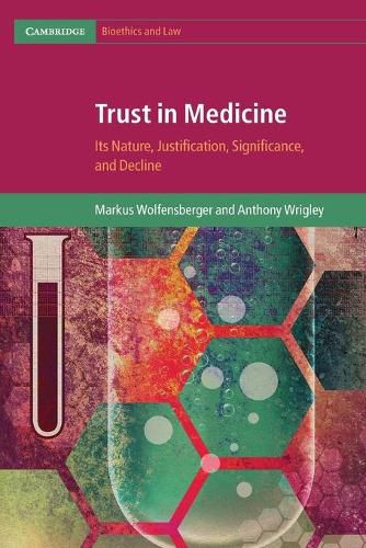 Cover image for Trust in Medicine: Its Nature, Justification, Significance, and Decline