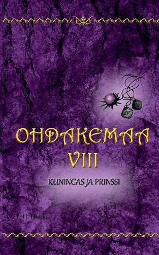 Cover image for Ohdakemaa 8: Kuningas ja prinssi