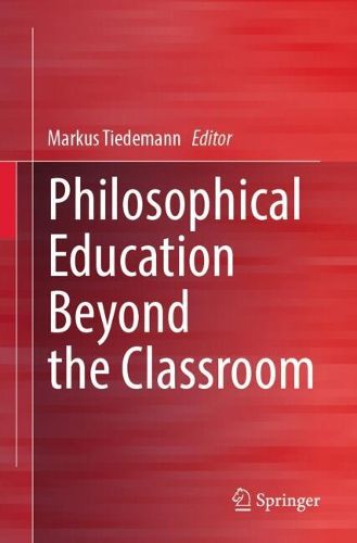 Cover image for Philosophical Education Beyond the Classroom