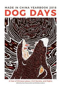 Cover image for Dog Days: Made in China Yearbook 2018