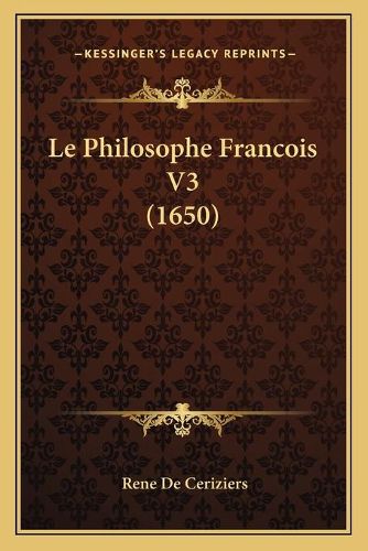 Le Philosophe Francois V3 (1650)