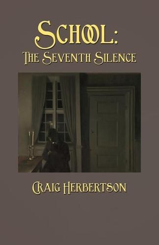 School: The Seventh Silence