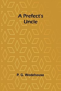 Cover image for A Prefect's Uncle