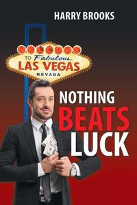 Cover image for Nothing Beats Luck