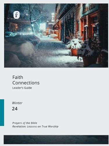 Faith Connections Adult Leader's Guide (December/January/February 2024)