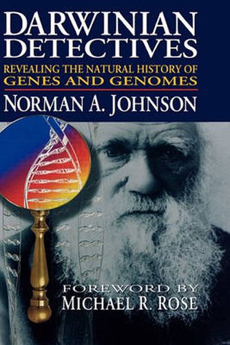 Cover image for Darwinian Detectives: Revealing the Natural History of Genes and Genomes