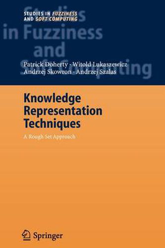 Cover image for Knowledge Representation Techniques: A Rough Set Approach