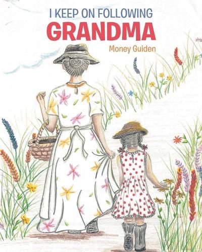 Cover image for I Keep On Following Grandma