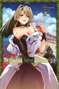 Cover image for The Unwanted Undead Adventurer (Manga): Volume 10