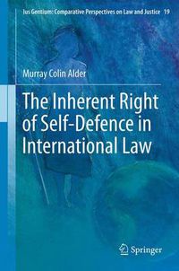 Cover image for The Inherent Right of Self-Defence in International Law