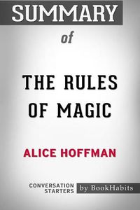 Cover image for Summary of The Rules of Magic by Alice Hoffman Conversation Starters