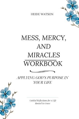 Cover image for Mess, Mercy, and Miracles Workbook