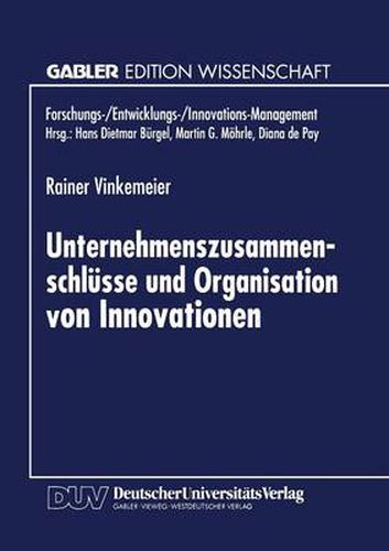 Cover image for Unternehmenszusammenschlusse und Organisation von Innovationen