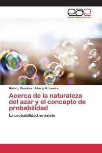 Cover image for Acerca de la naturaleza del azar y el concepto de probabilidad