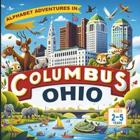 Cover image for Alphabet Adventures in Columbus, Ohio
