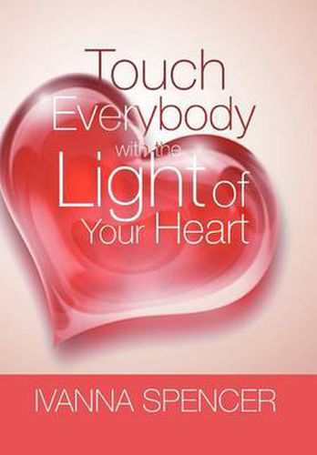 Cover image for Touch Everybody with the Light of Your Heart