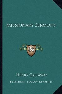 Cover image for Missionary Sermons