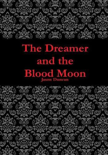 Cover image for The Dreamer and the Blood Moon