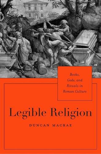 Cover image for Legible Religion: Books, Gods, and Rituals in Roman Culture