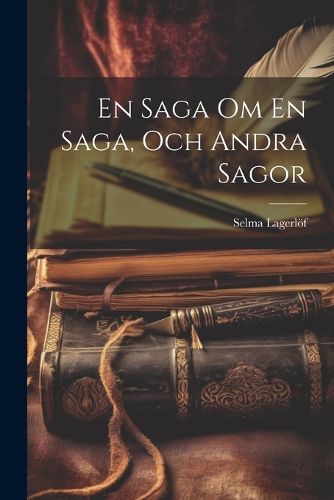 Cover image for En Saga Om En Saga, Och Andra Sagor