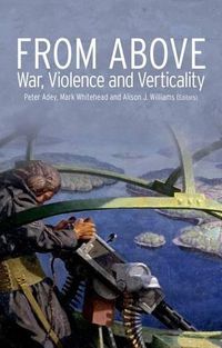 Cover image for From Above: War, Violence and Verticality