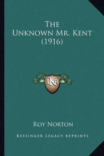 The Unknown Mr. Kent (1916)